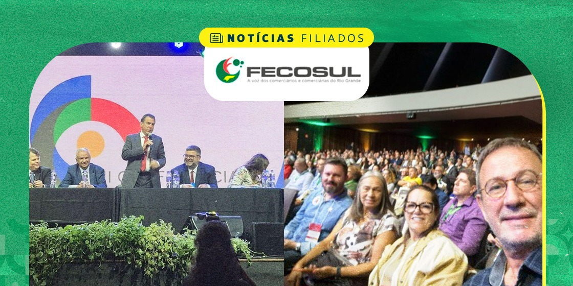 FECOSUL RS participa da II Conferência Nacional do Trabalho e reforça luta pela jornada de 40 horas