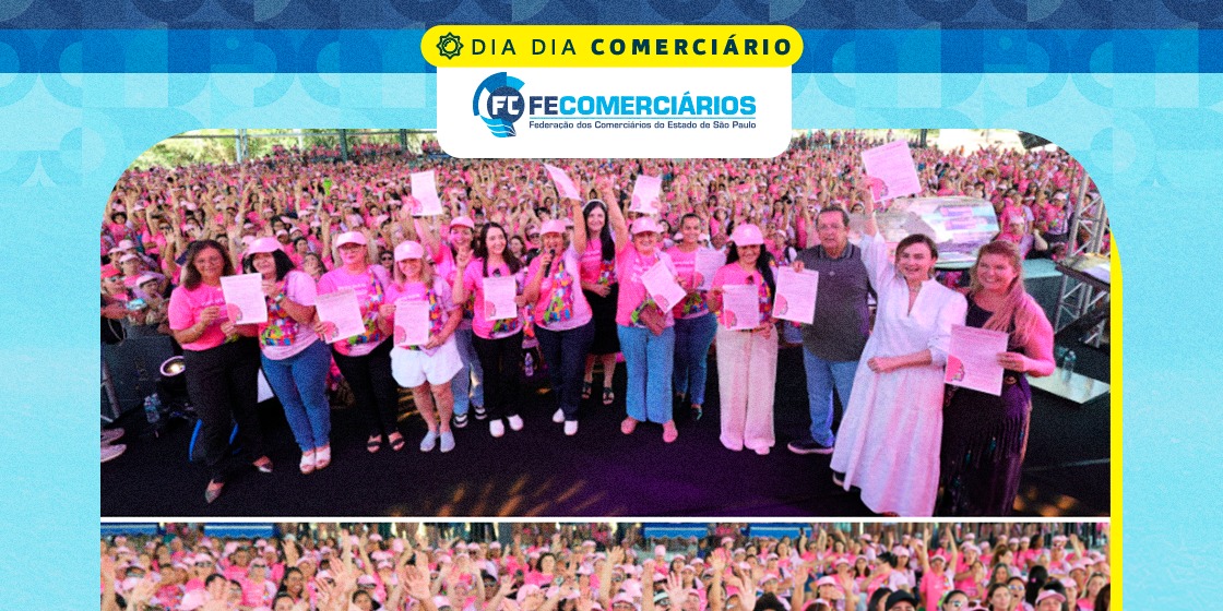 Fim da 6x1 abre as deliberações aprovadas por quatro mil trabalhadoras no ‘Mulher Valorizada, Comerciária Fortalecida’