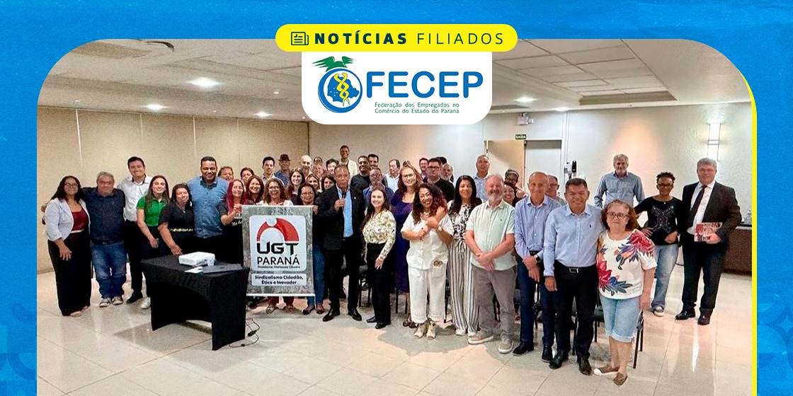 Presidente Leocides Fornazza participou do Encontro Regional da UGT-PR