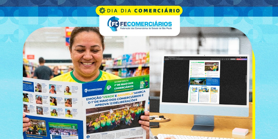 Informativo ‘1º de Maio dos Comerciários’ circula na base e pode ser baixado no Portal da Federação