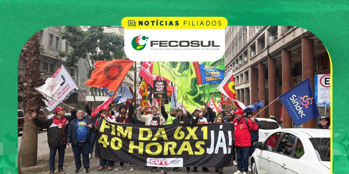 FECOSUL reforça mobilização pelo fim da escala 6×1 e destaca apoio da maioria dos gaúchos à proposta