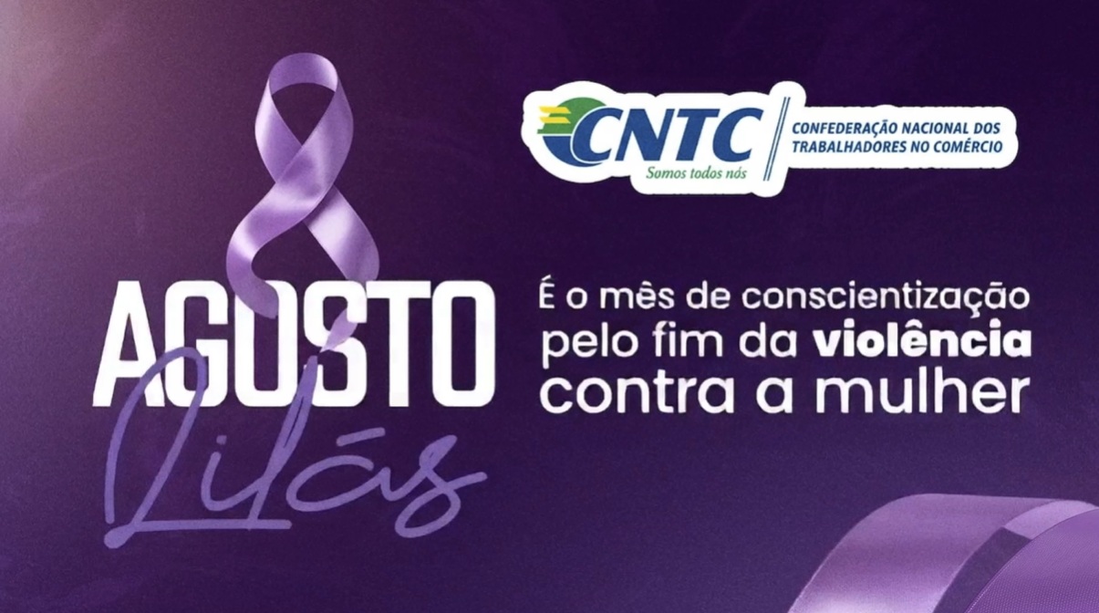 AGOSTO LILÁS | Respeito não é favor, é direito!