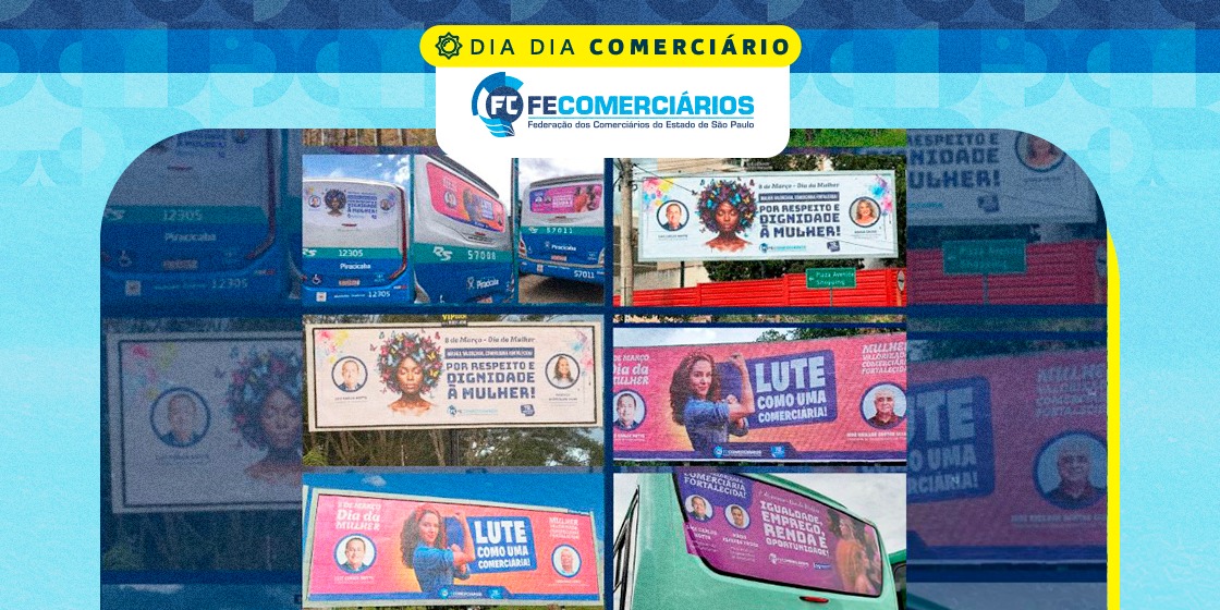 Outdoors comemorativos ao Dia da Mulher já circulam na base comerciária