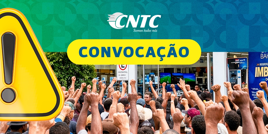 CONVOCAÇÃO | Dia Nacional de Luta pelos Trabalhadores das Casas Bahia