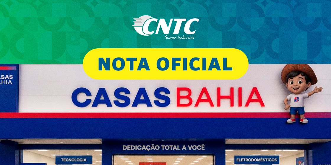 NOTA OFICIAL | Em defesa dos trabalhadores das Casas Bahia